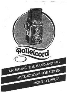 Rollei Rolleicord 1 manual. Camera Instructions.